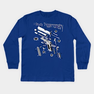 I Study Triggernometry Exploded view hand gun Kids Long Sleeve T-Shirt